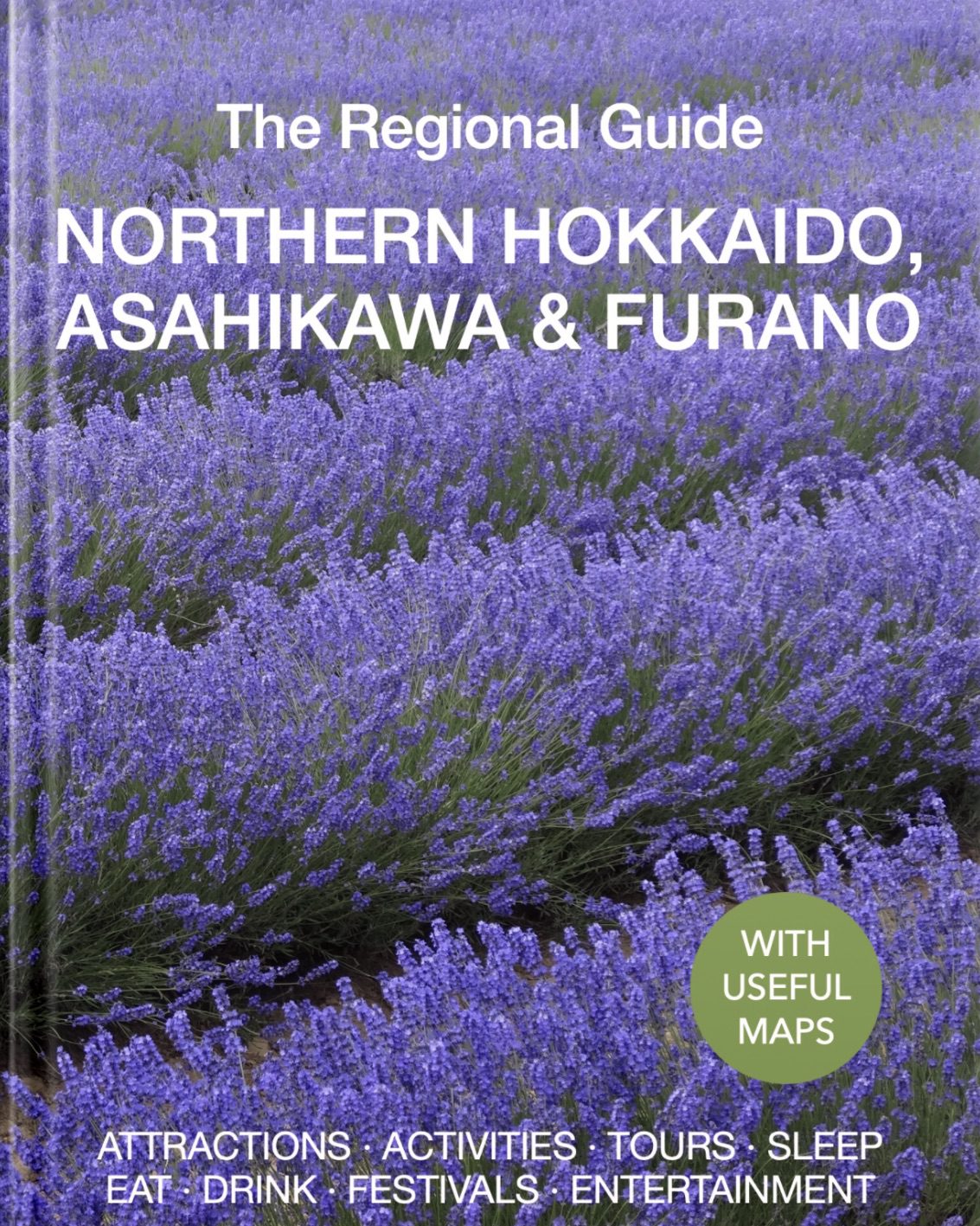 Northern Hokkaido, Asahikawa and Furano Travel Guide